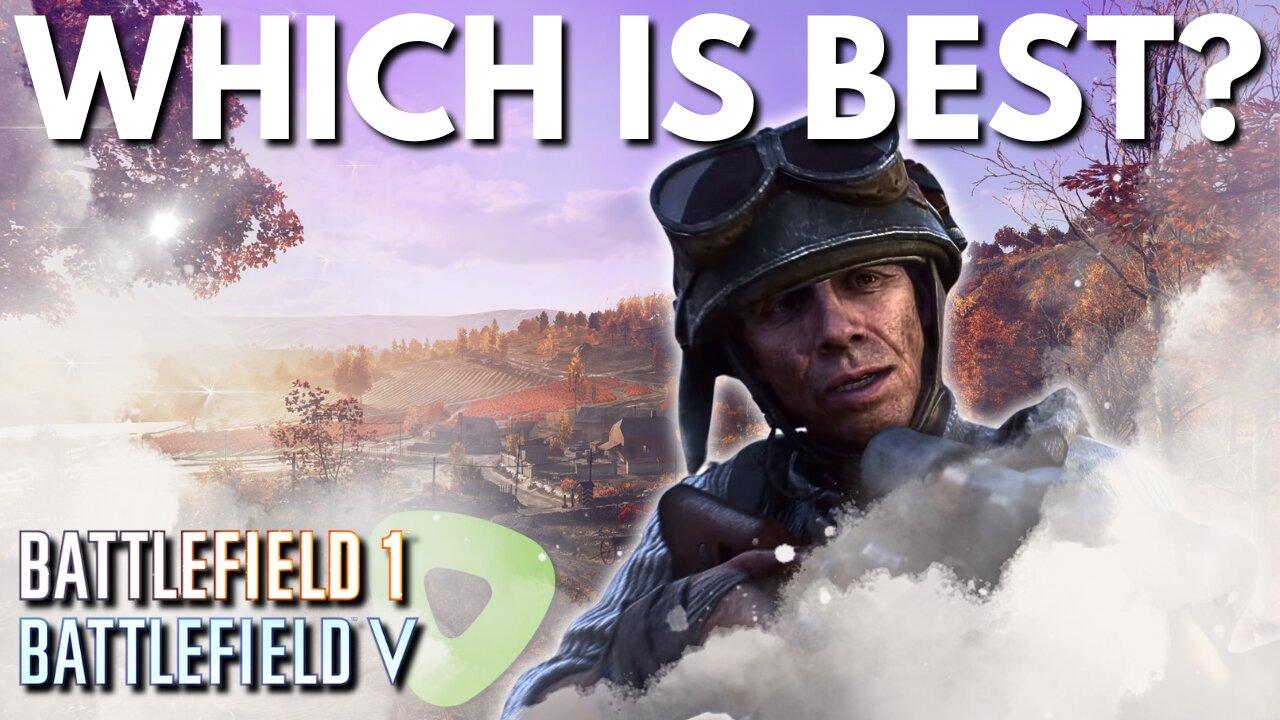 BF1 VS BFV - WHICH ONE IS THE BEST? | Friday Morning Adventures