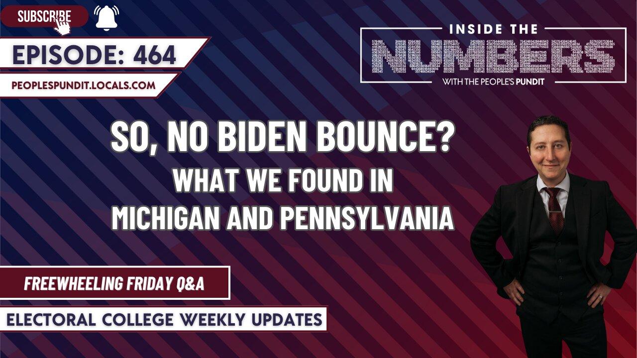 So, No Bounce for Biden in the Polls? | Inside The Numbers Ep. 464