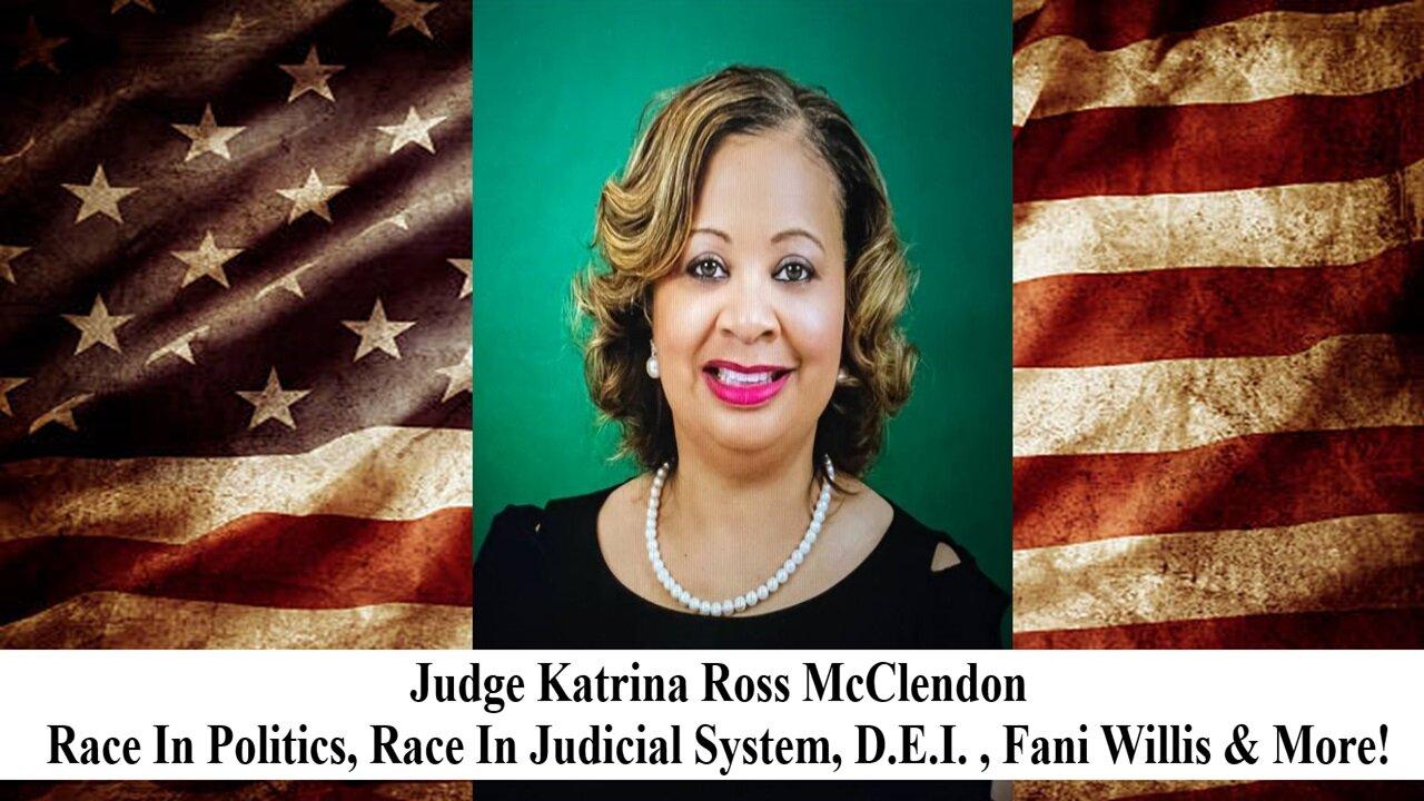 Judge Katrina Ross McClendon Joins To Discuss Fani Willis, Carlee Russell, Mahogany Jackson & More!