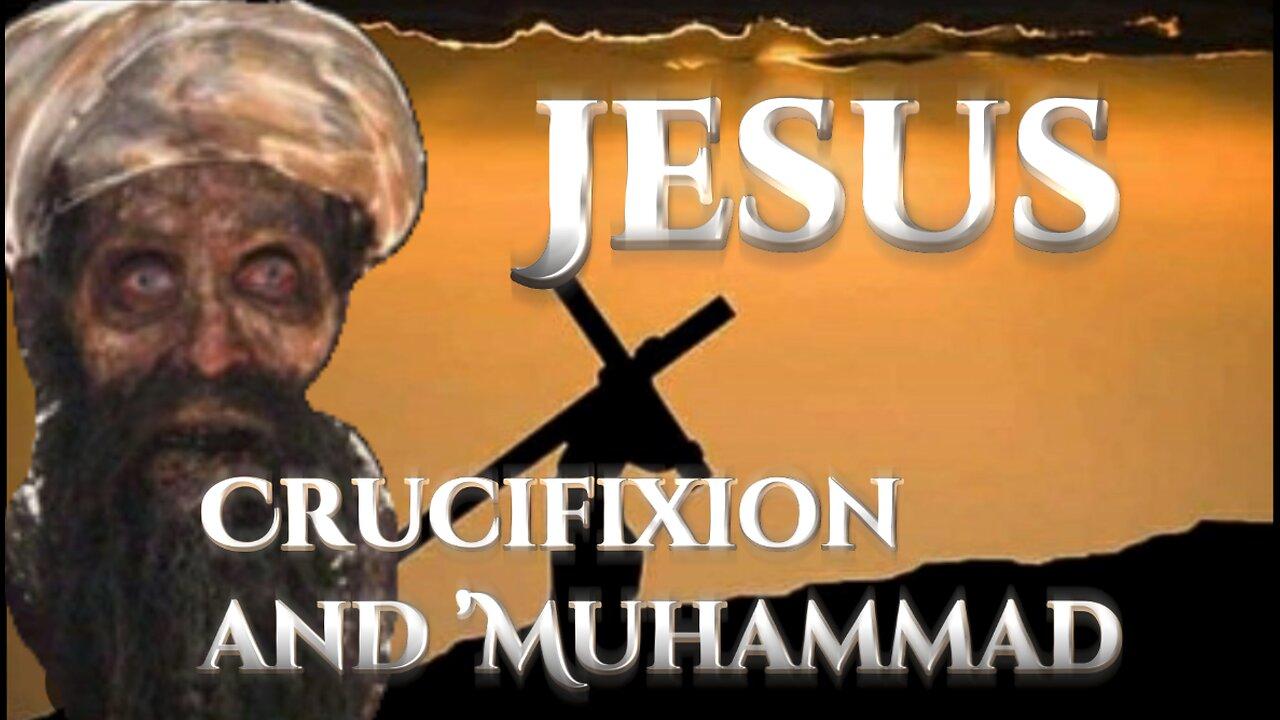 How prophet Mohammed debunked Islam Jesus crucifixion