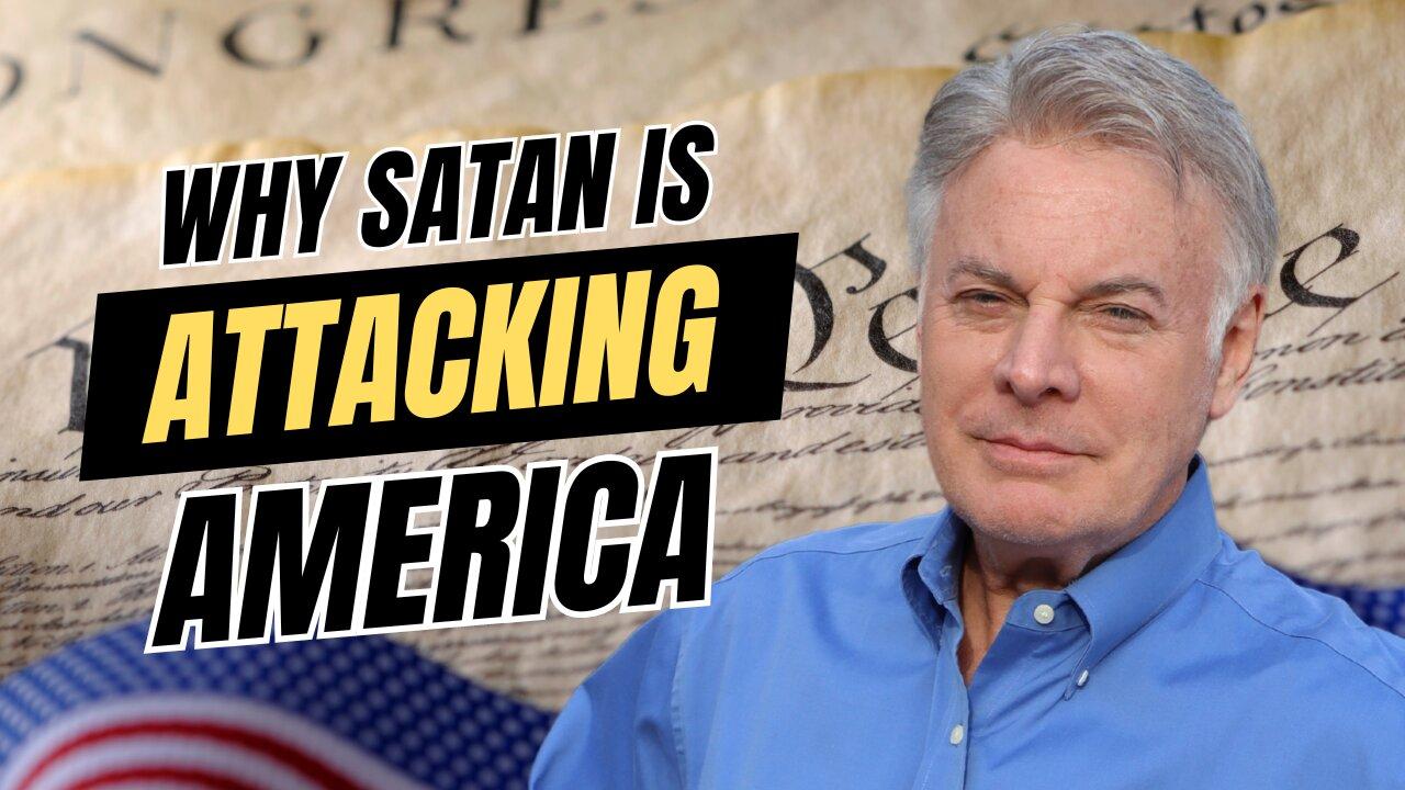 The real reason Satan is attacking America and How to counterpunch