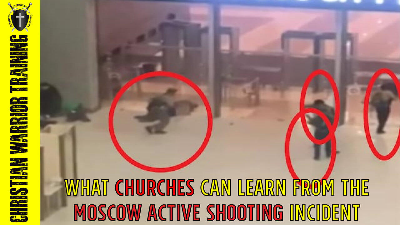 ⚡️Moscow Active Shooter Event Breakdown and Church Security: Christian Warrior Training Response