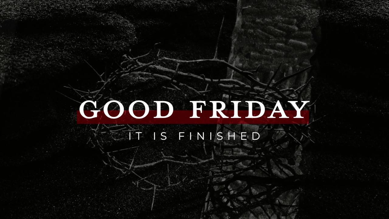 Good Friday | Praise and Worship