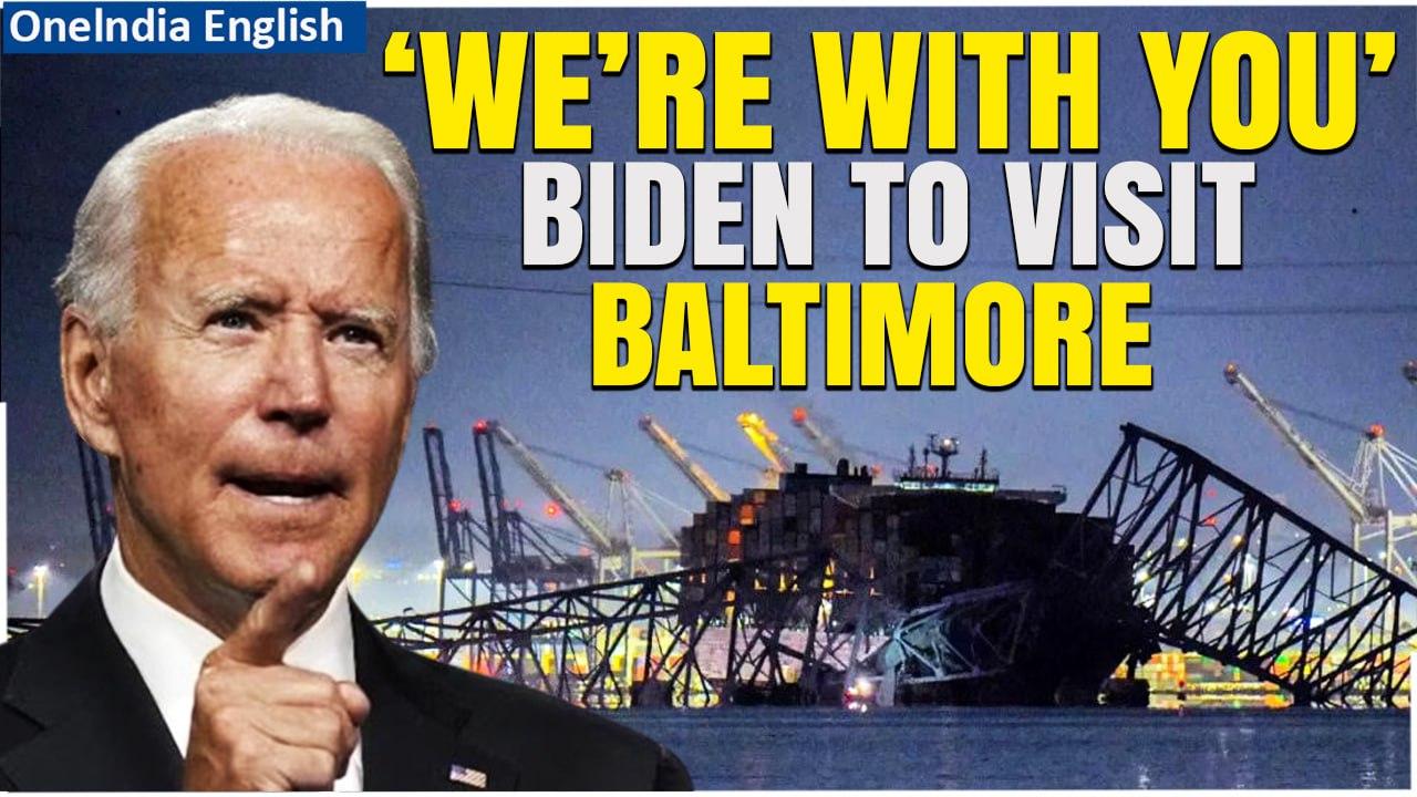 Baltimore Bridge Collapse: Biden plans to visit the site of catastrophic Bridge collapse | Oneindia