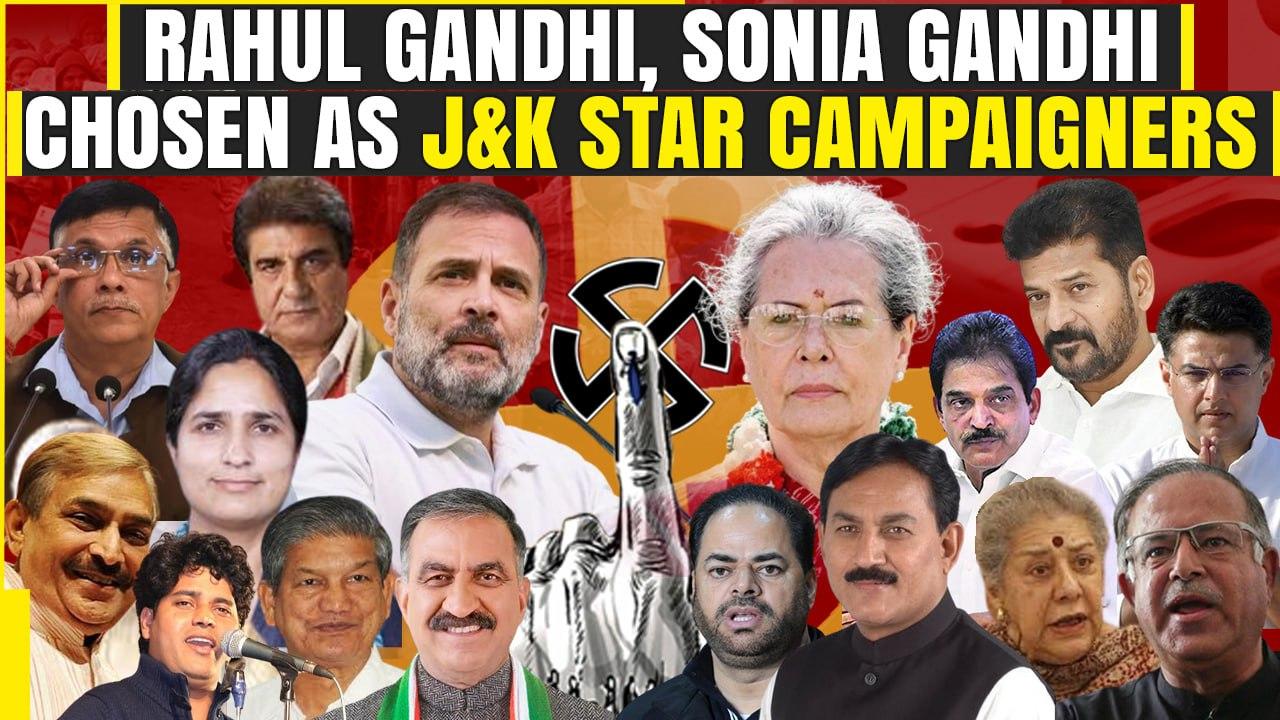LS Polls 2024: Rahul Gandhi, Sonia Gandhi among 27 Congress Poll Campaigners for J&K | Oneindia