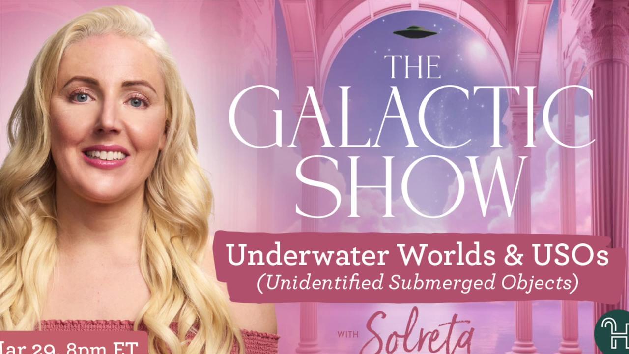 🛸 The Galactic Show with Solreta • Underwater Worlds & USOs