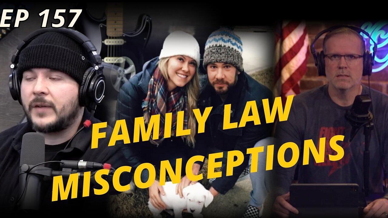 Understanding Family Law and the Crowder Affair (EP 157)