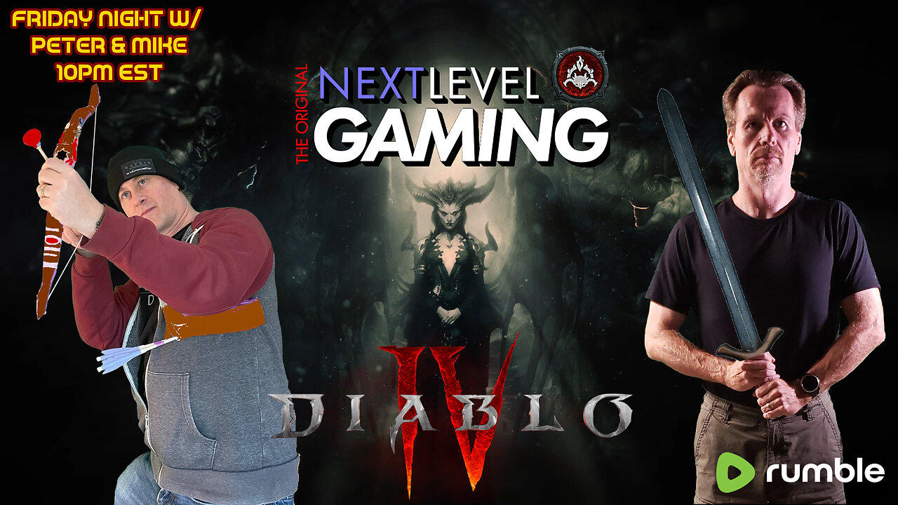 NLG's Friday Night w/Peter & Mike:   Diablo IV - Hell Awaits!