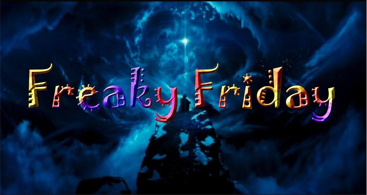 Freaky Friday 3/29/24