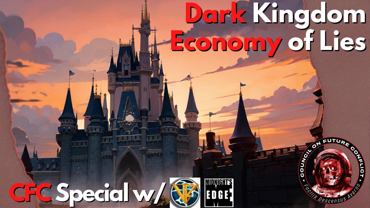 CFC Special: Dark Kingdom & Economy of Lies with Valiant Renegade and Midnight's Edge