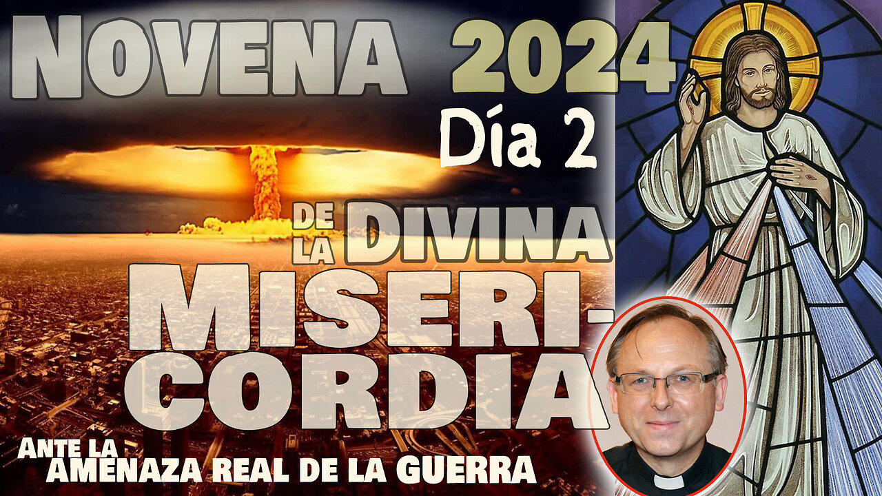 Novena Divina Misericordia 2024 - Día 2 Con. P. Artur Migas