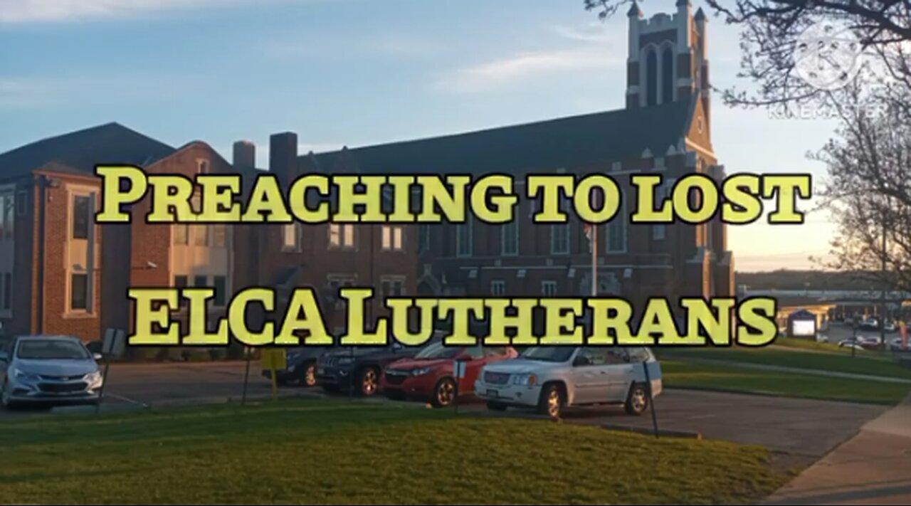 Preaching Jesus to lost ELCA Lutherans