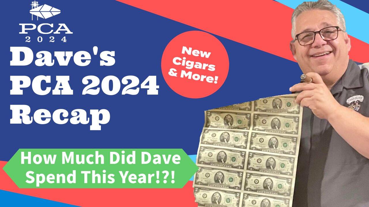 Dave's 2024 Premium Cigar Association Recap
