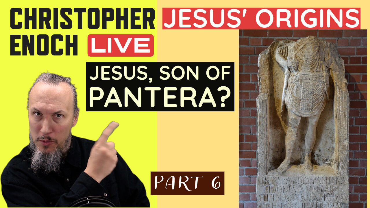 Jesus' Origins (Part 6) Son of Pantera? (Pandera or Panthera)