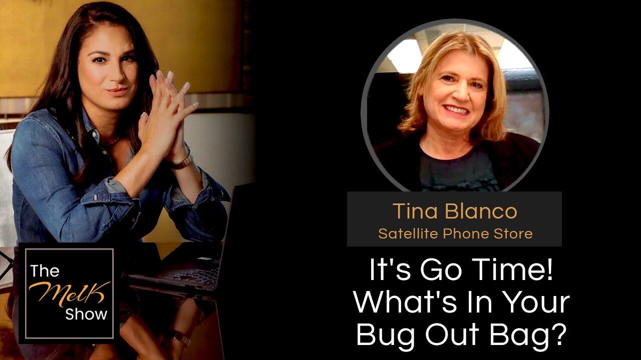 Mel K & Tina Blanco | It’s Go Time! What’s in Your Bug Out Bag? | 3-30-24