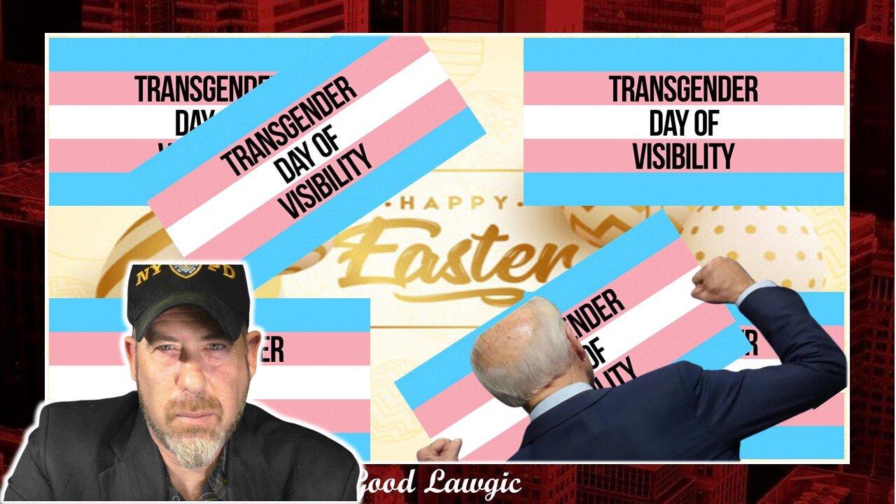 Viewer's Discretion: Easter= Transgender Visibilty; Migrant Tiktok Guy Arrested