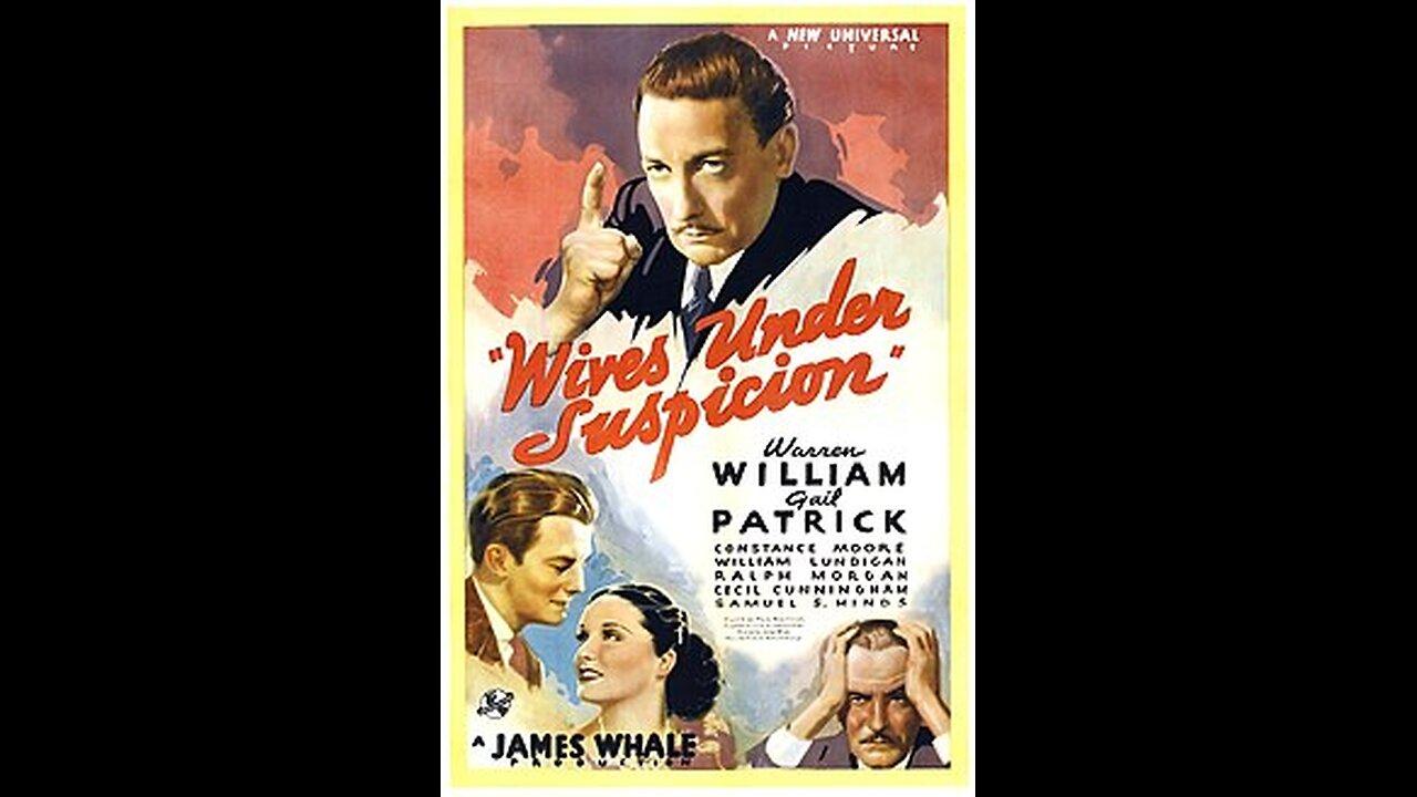 Movie From the Past - Wives Under Suspicion - 1938