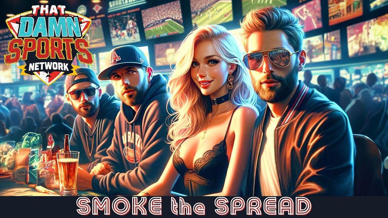 Smoke the Spread SATURDAY 3/31 **SUNDAY FUNDAY!! TICTOK BANDS THE HOT BLONDE AGAIN**