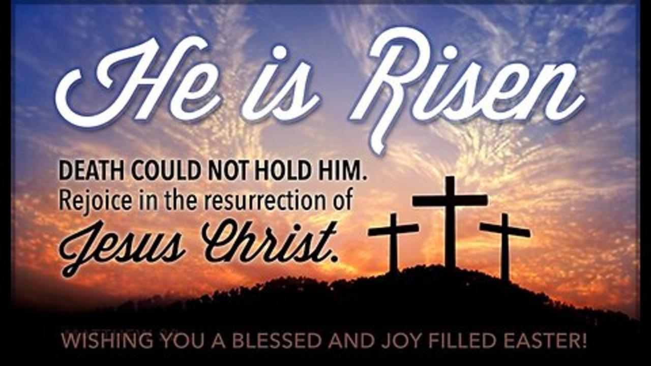 He is Risen. Resurrection Day-Easter