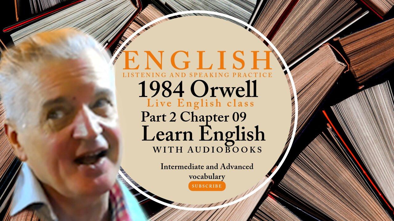 Learn English Audiobooks" 1984"  Part 2 Chapter 9 Advanced English Vocabulary