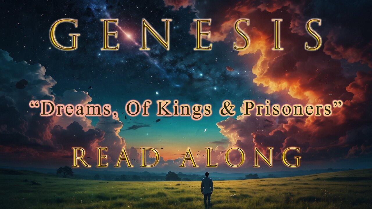 Weekly Theological Read A Long! Bible Edition - Genesis "Dreams, Of Kings & Prisoners"