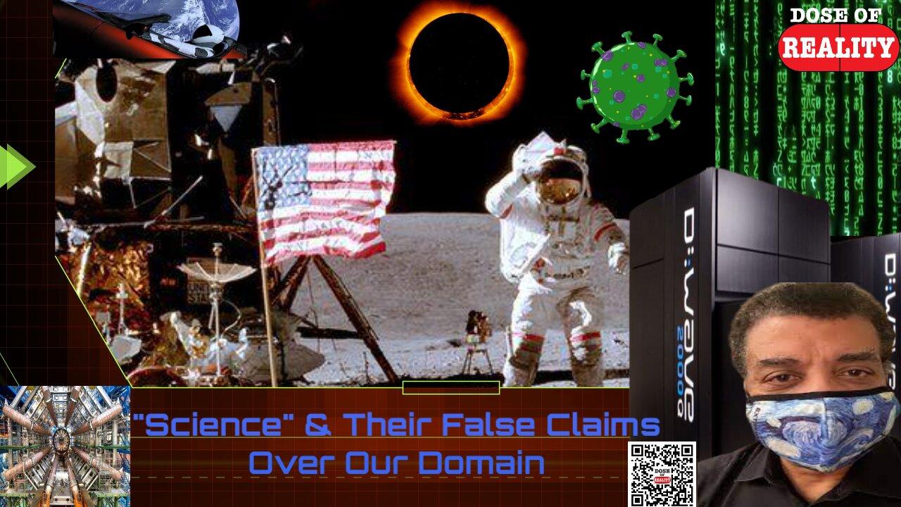 "Science" & Their False Claims Over Our Domain