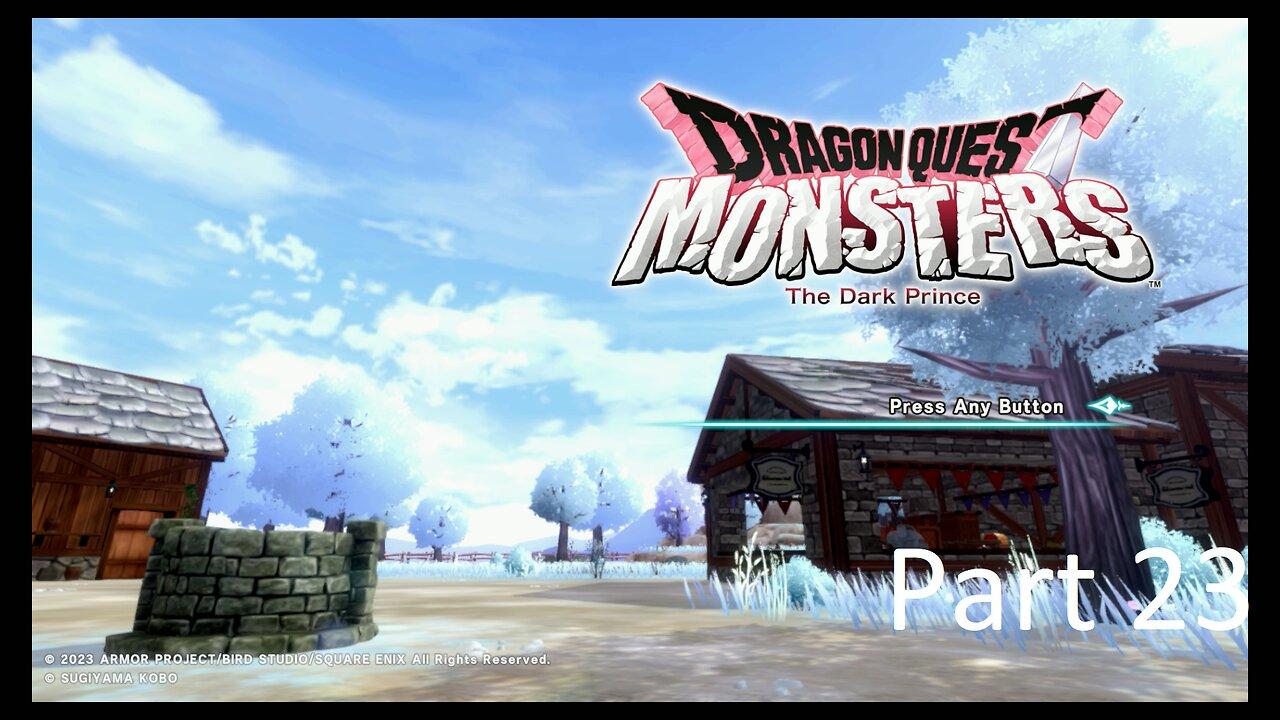 Dragon Quest Monsters The Dark Prince Playthrough Part 23 (with commentary)