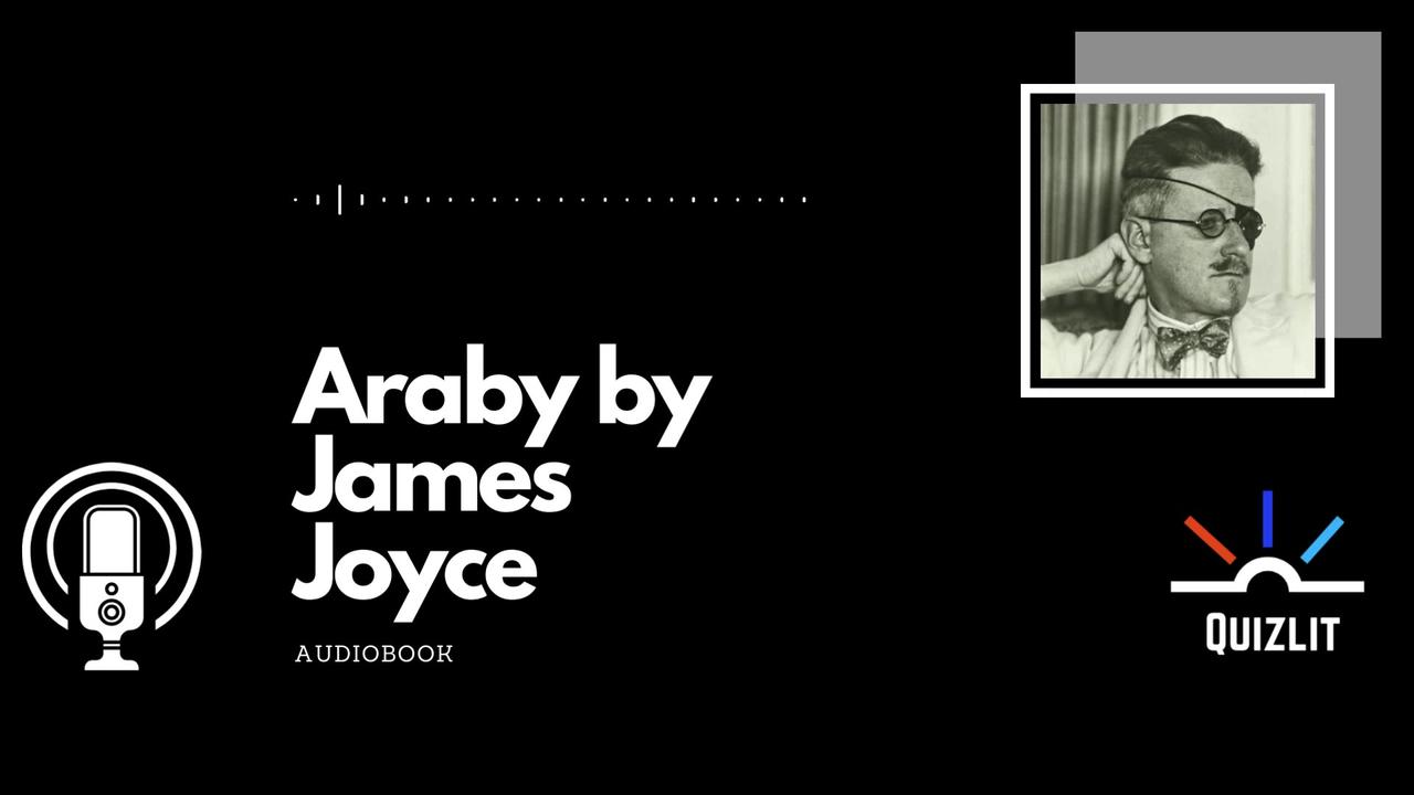 Araby by James Joyce - Full Audiobook - Short Story