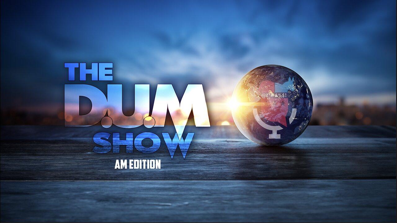🚨 LIVE: The DUM Show AM Edition: Squatters, Anti-Christian Sentiment, War On Easter