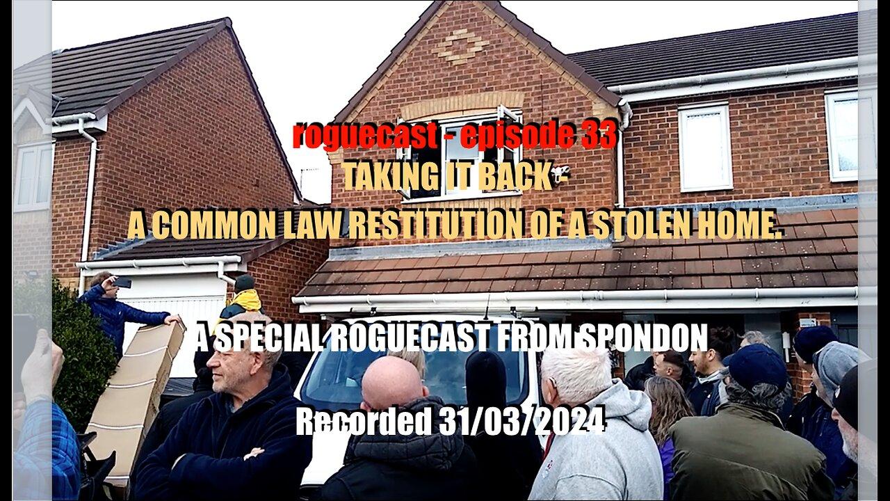 033 TAKING IT BACK A COMMON LAW RESTITUTION OF A STOLEN HOME