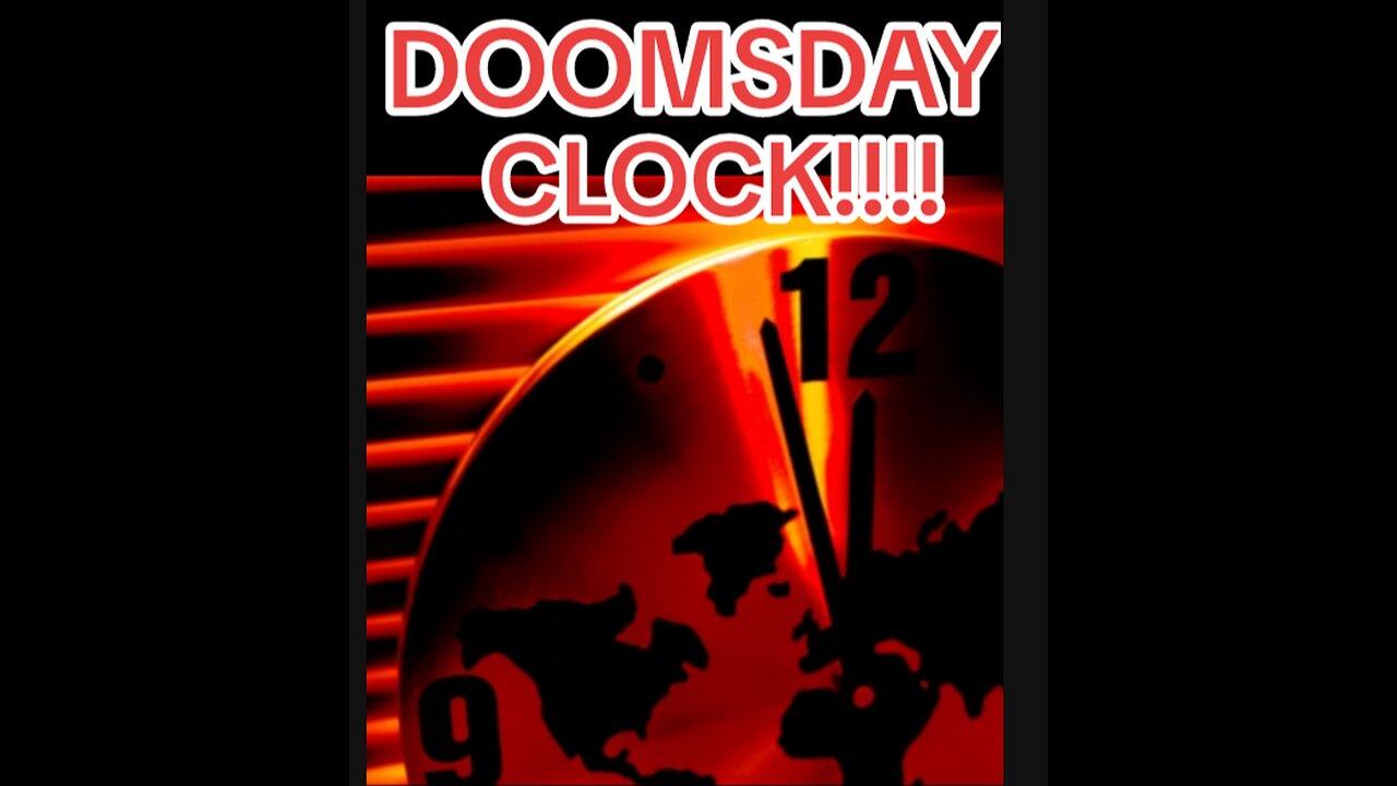 DOOMSDAY CLOCK ⏰⏰