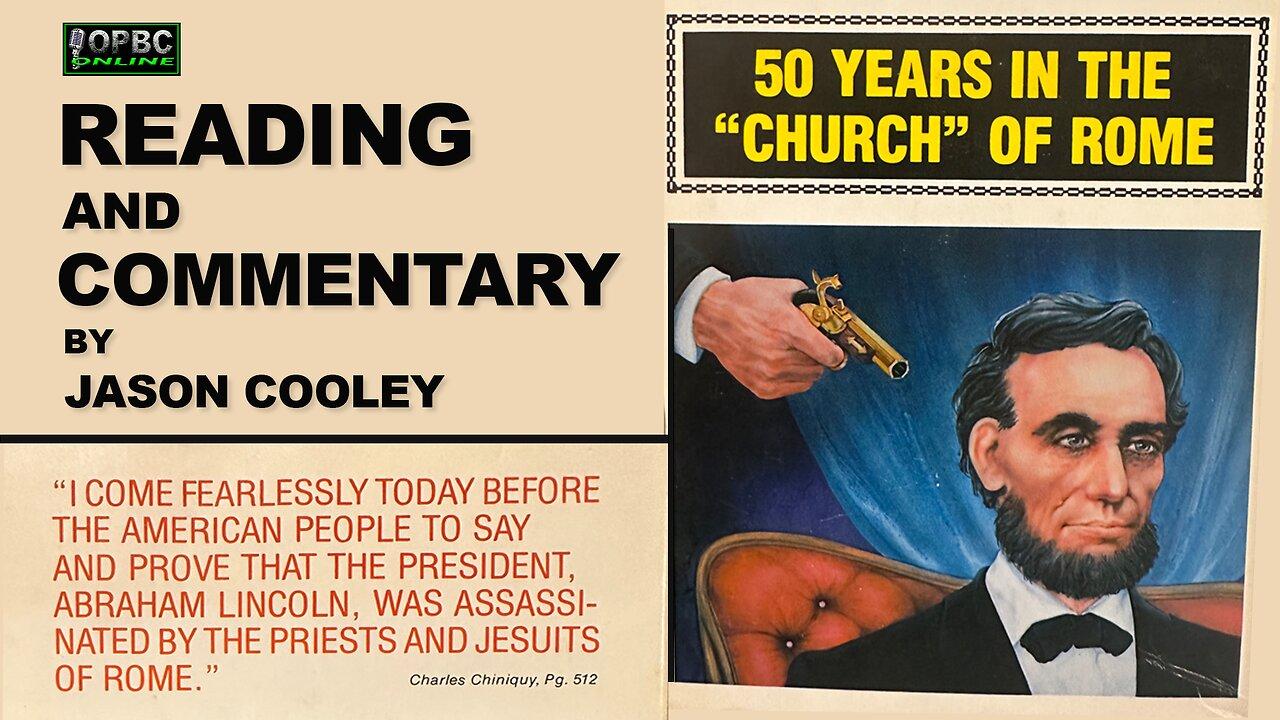 Fifty Years In the Church of Rome - Reading & Commentary by Pastor Cooley (Part 2)