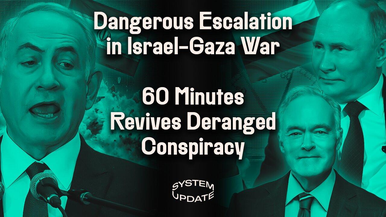 Dangerous Israel-Gaza War Escalation as Iranian Embassy Bombed. 60 Minutes Revives Deranged Havana Syndrome Conspiracy—Why? | 