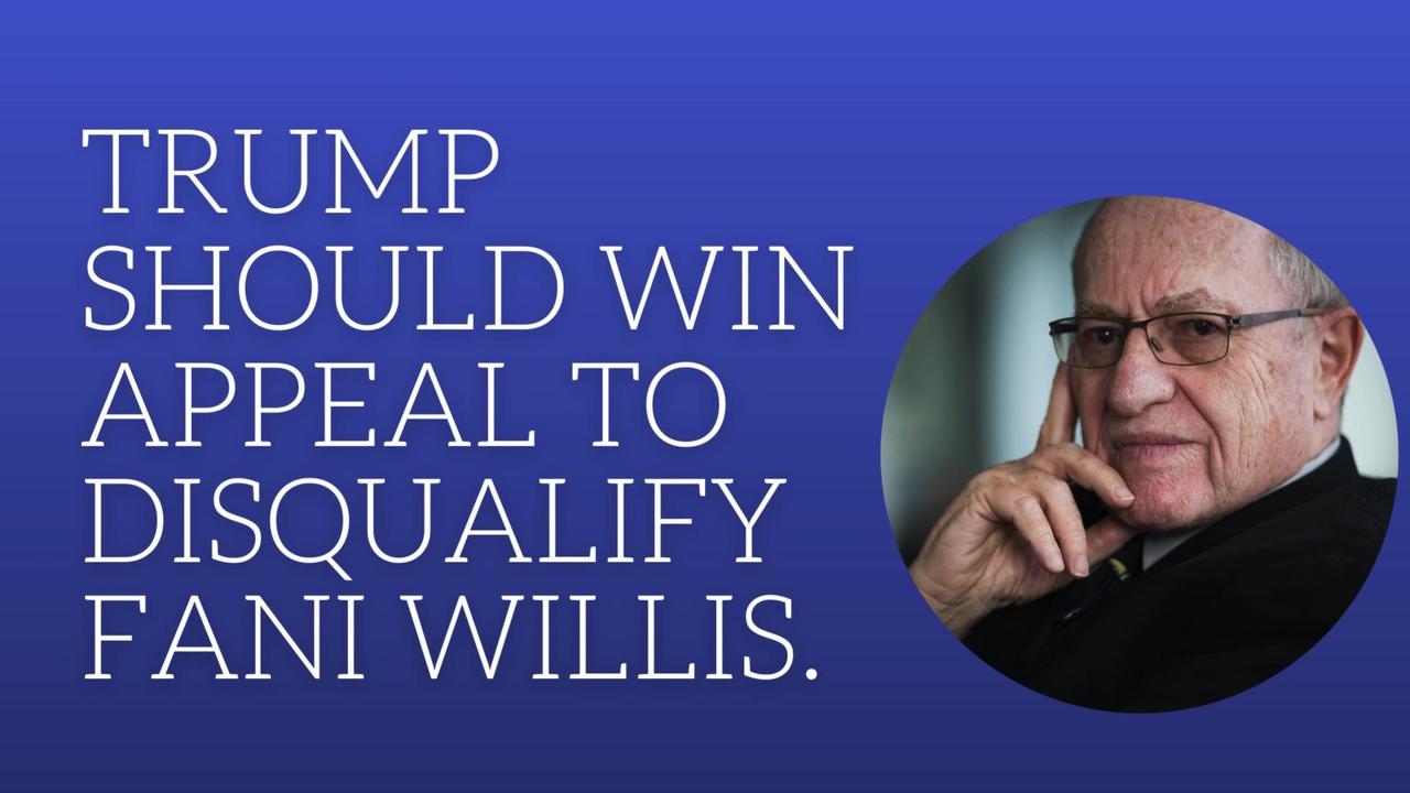 Trump should win appeal to disqualify Fani Willis