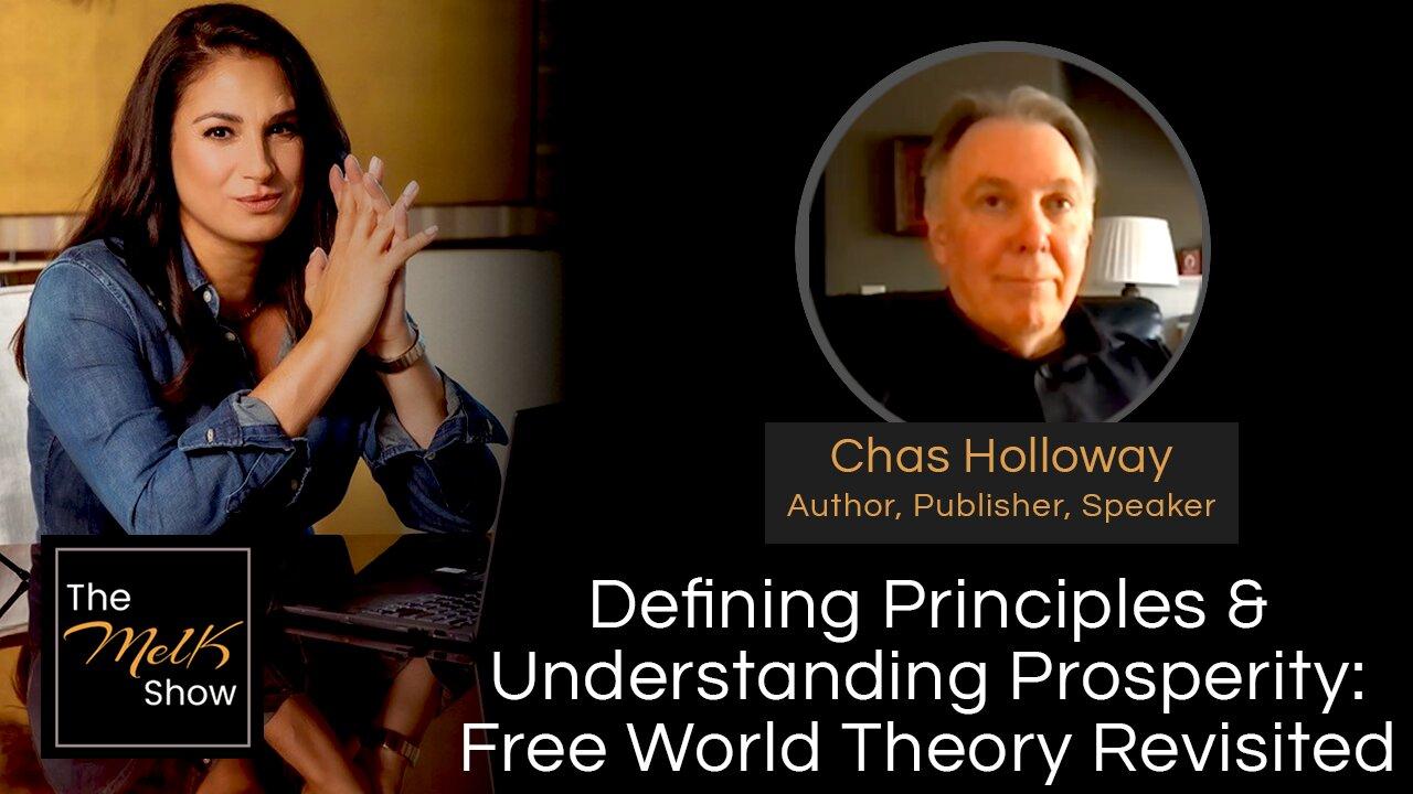 Mel K & Chas Holloway | Defining Principles & Understanding Prosperity: Free World Theory Revisited