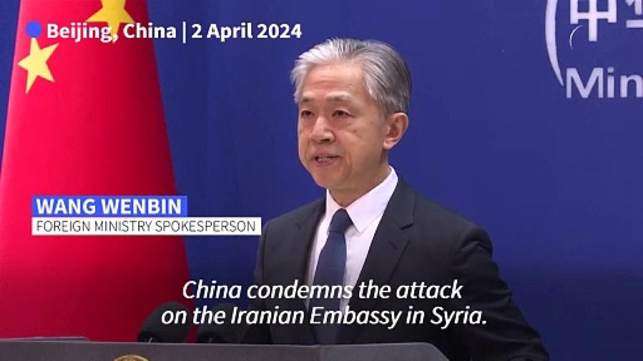 China condemns deadly strike on Iran consular annex in Syria