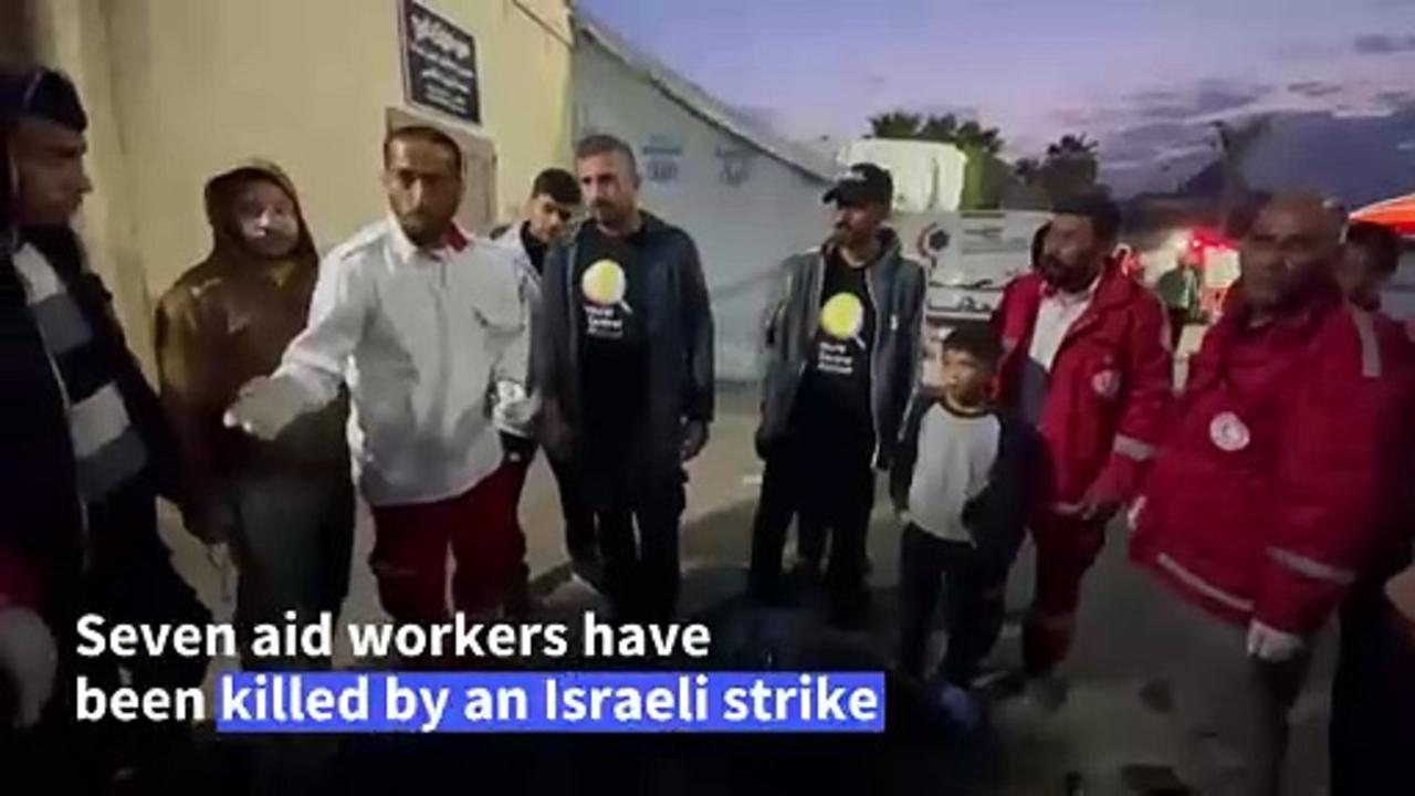 Israeli strike kills seven aid workers in Gaza
