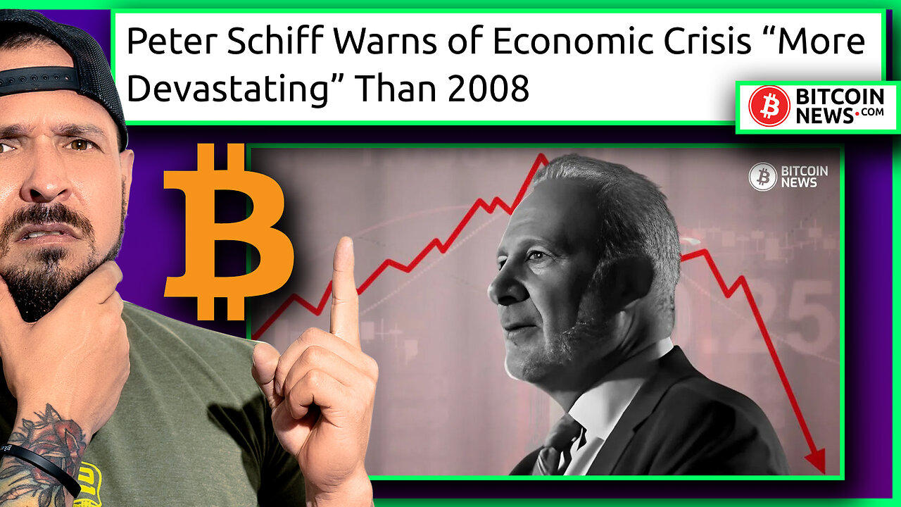 BITCOIN WARNING ** Peter Schiff Warns of Economic Crisis “More Devastating” Than 2008?