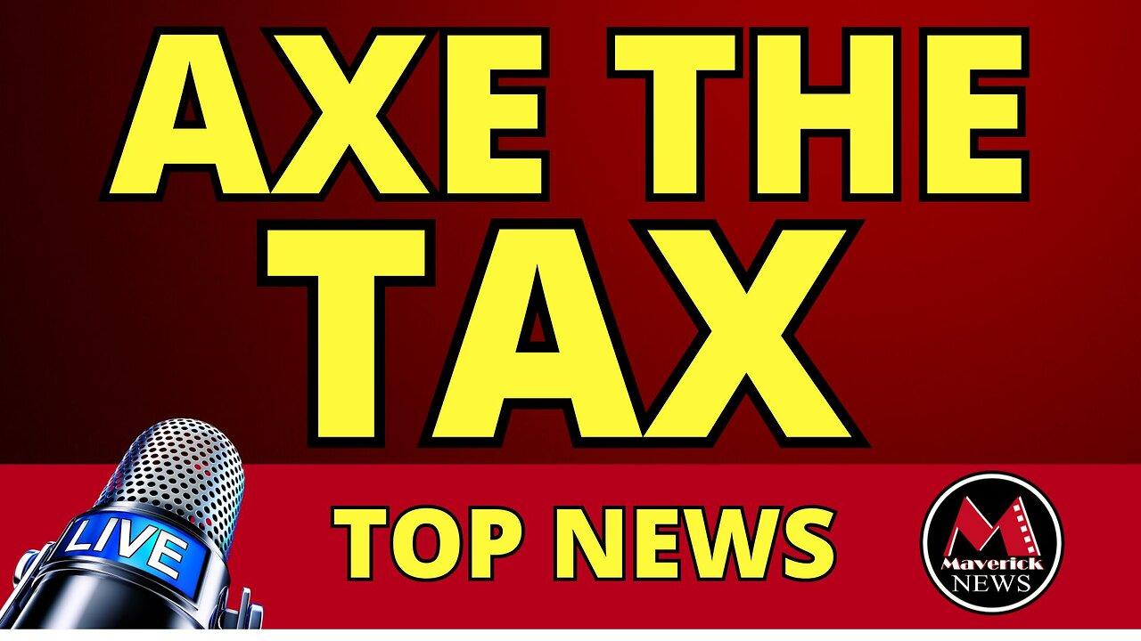 Axe The Tax Protests Canada Wide | Live Coverage Maverick News