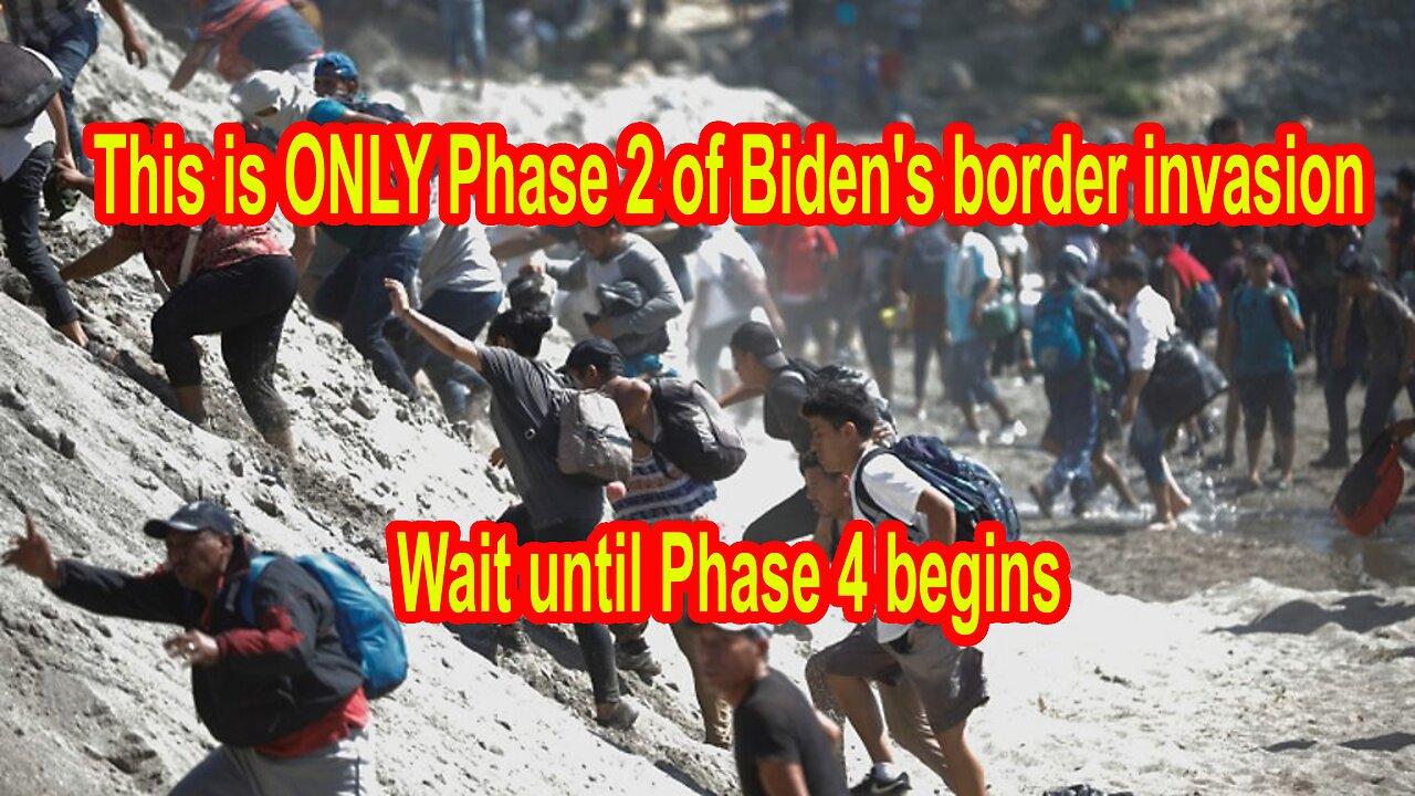 This is ONLY Phase 2 of Biden's border invasion plan, wait until Phase 4 begins