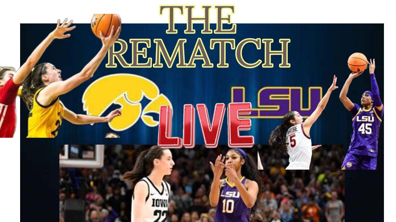 IOWA VS LSU THE FINALS REMATCH newsR VIDEO