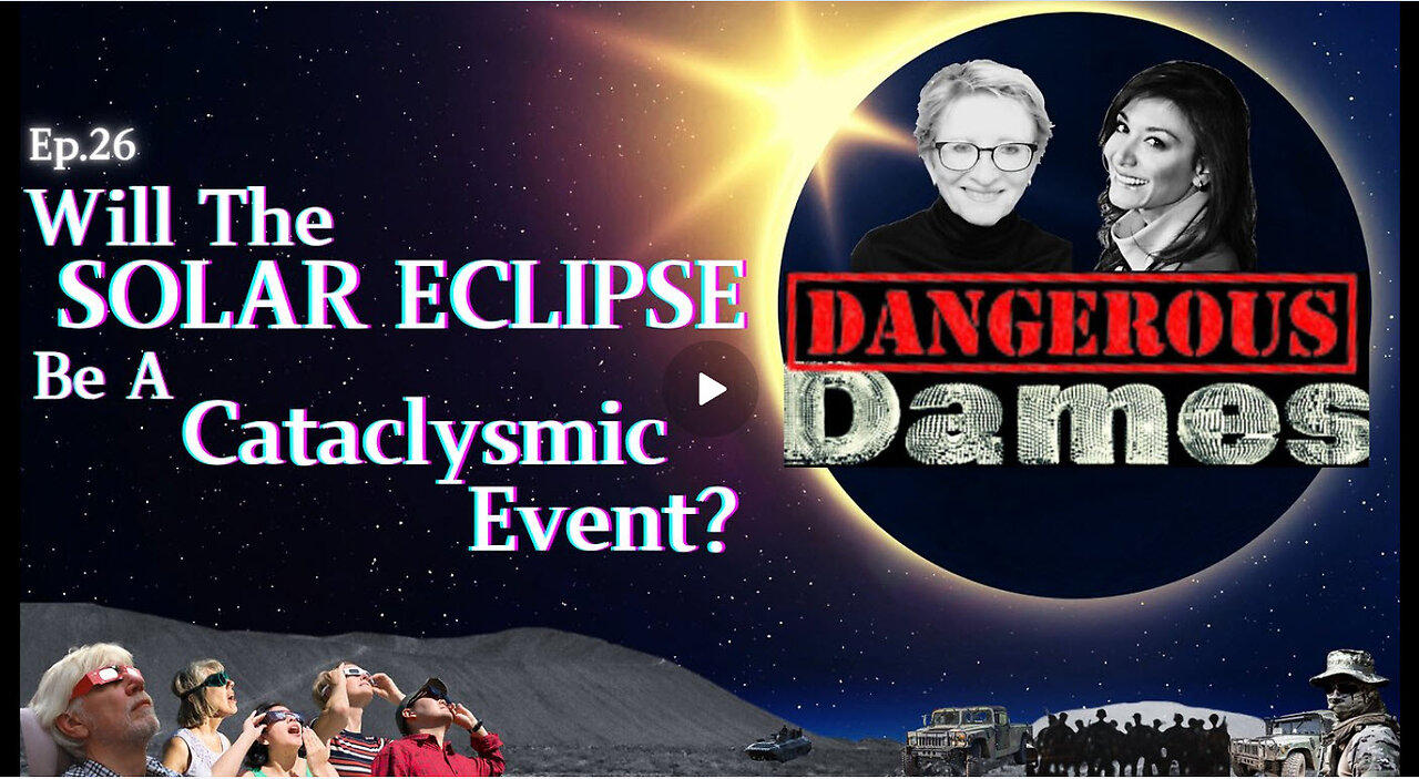 Dangerous Dames w/ Dr. Lee Merritt | Ep.26: Will The Solar Eclipse Be A Cataclysmic Event?