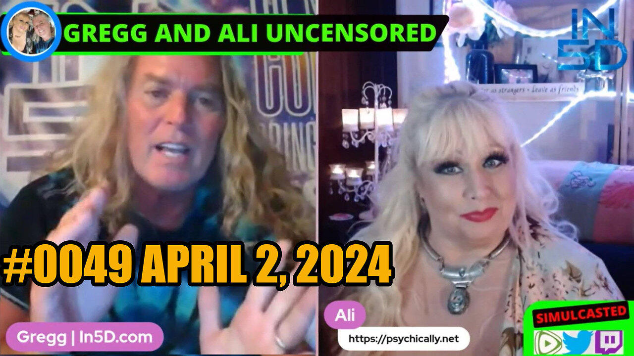 PsychicAlly and Gregg In5D LIVE and UNCENSORED #0049 April 2, 2024