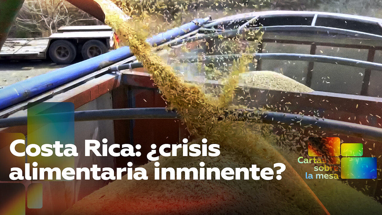 Costa Rica: ¿crisis alimentaria inminente?
