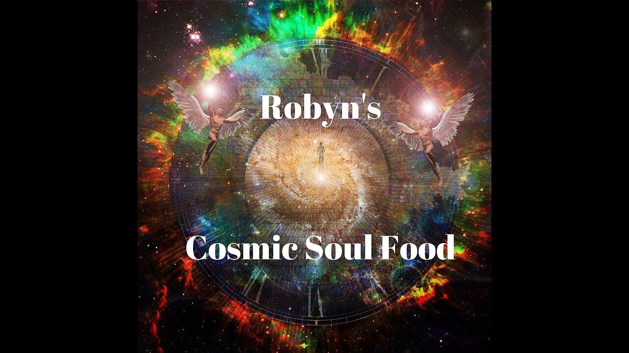 2 April 2024 ~ Robyn's Cosmic Soul Food ~ Ep 115