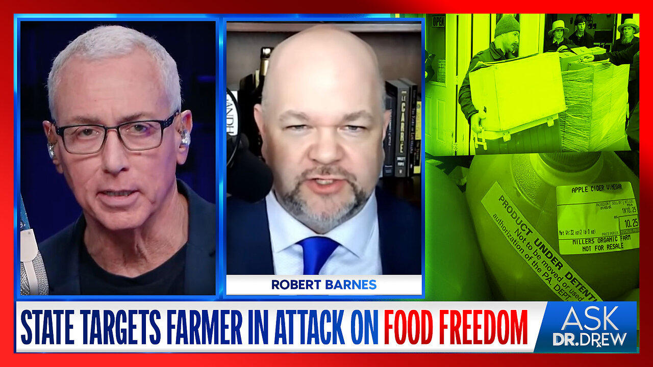 Food Freedom Under Attack: Robert Barnes Defends Amish Farmer Targeted By State – Ask Dr. Drew