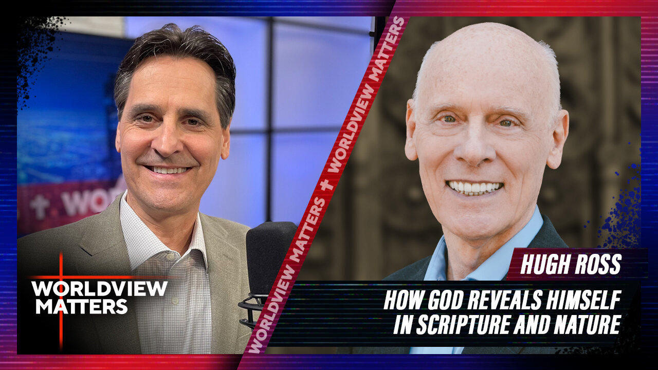 Hugh Ross: How God Reveals Himself in Scripture and Nature
