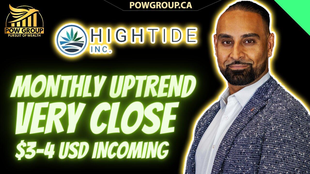 High Tide Monthly Uptrend Watch & HITI Targeting $3-4 USD, HITI Technical Analysis