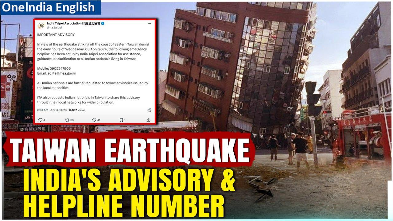 Taiwan Earthquake: India Issues Advisory and Shares Helpline Number for its Citizens | Oneindia News