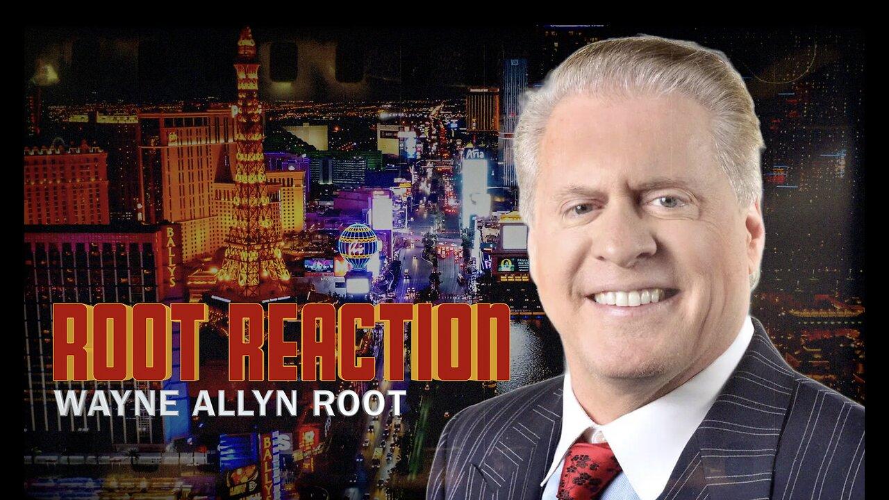 THE ROOT REACTION WITH WAYNE ALLYN ROOT 4-2-24